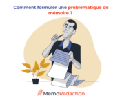 Comment établir la problèmatique de mémoire ?