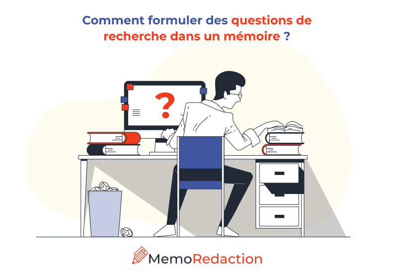 Comment formuler une question de recherche dans un mémoire ? Guide et exemples